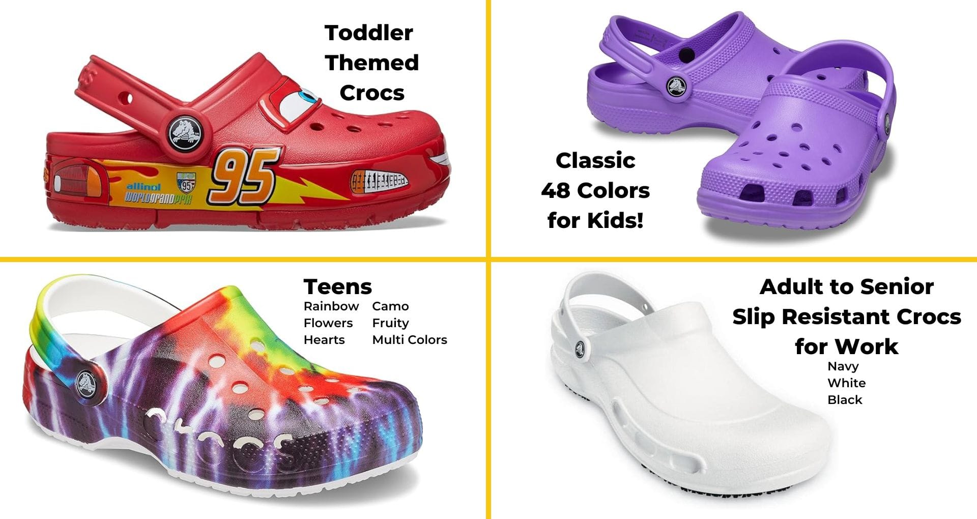 Crocs for toddlers, kids, teens, adults at work and seniors.
