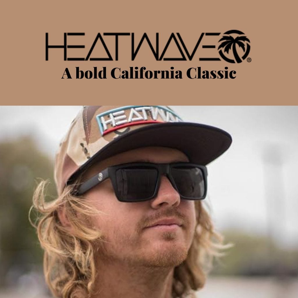 Heatwave Sunglasses A Bold California Classic